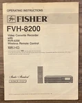 Original Fisher FVH-8200 Vcr Vhs Video Cassette Instruction Manual Only Genuine Used. Price: $19.99.