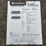 Hitachi Vcr Service Manual No. 3484E VT-F350A, VT-F351A,AW Very. Price: $9.97.