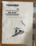 Owner Manual For Toshiba M-449 Video Cassette Recorder (vcr) Very. Price: $8.00.