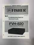 Fisher Service Manual FVH-820 Vol 3 Video Cassette Recorder Troubleshooting Very. Price: $19.99.