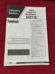 Symphonic Video Cassette Recorder Vcr SV211E Owner's (manual Only) Used. Price: $5.00.