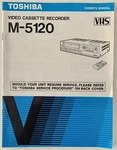 Original Toshiba M-5120 Video Cassette Recorder Vcr Owner's User's Manual Vhs Very. Price: $9.95.