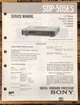 Sony SDP-505ES Surround Processor Service Manual *original* Unspecified. Price: $19.97.