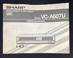 Sharp VC-A607U Owners Instruction Manual Vhs Hq Original 24PAGES Good. Price: $7.64.